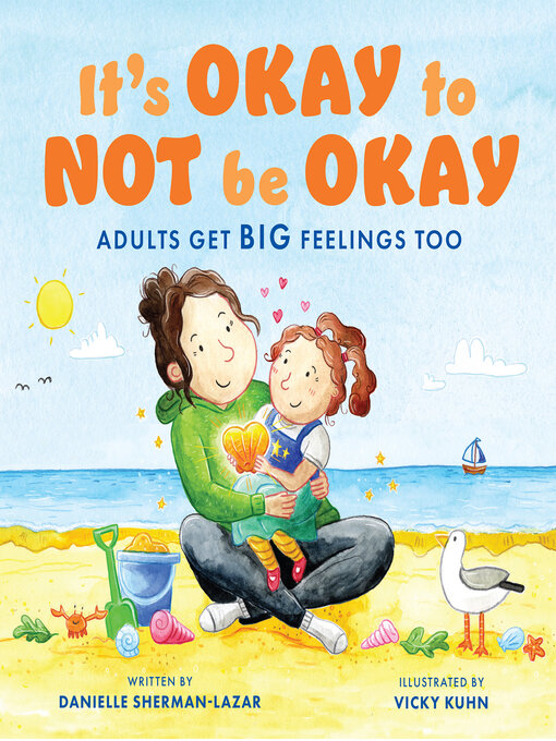 Title details for It's Okay to Not Be Okay by Danielle Sherman-Lazar - Available